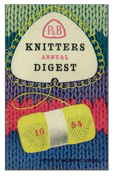 Cover of 1954 P & B Knitters Annual Digest. The title is in a plectrum that is surrounded by coils of yarn from a ball below it. The background is stocking stich in bands of colours.
