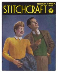 Cover of Stitchcraft Feb & Mar 1945 with lady in yellow knitted sweater with high round neck and a man in green V-neck version.
