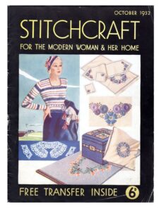 Cover of Stitchcraft October 1932 Several images of embroidery, one of crochet(?) lace and one of a lady wearing a striped sweater with square neckline.