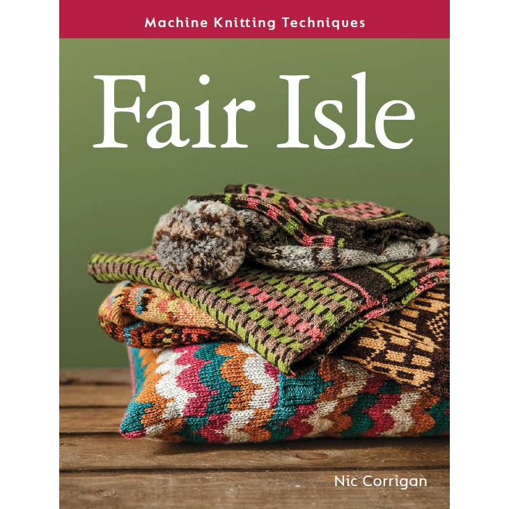 cover of "Fair Isle" by Nic Corrigan showing stack of Fair Isle style knits.
