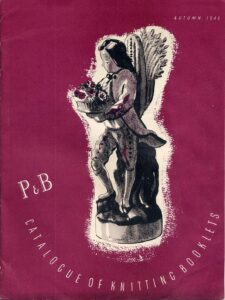 P&B Catalogue of knitting booklets, autumn 1946. Maroon background with drawing of porceleing figure holding a basket of flowers.