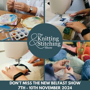Read more about the article Knitting & Stitching Show – Belfast 7-10 Nov 2024 Discount