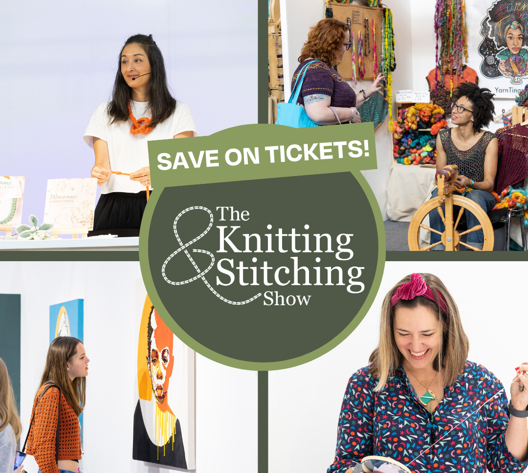 The Knitting & Stitching Show - Save on tickets!