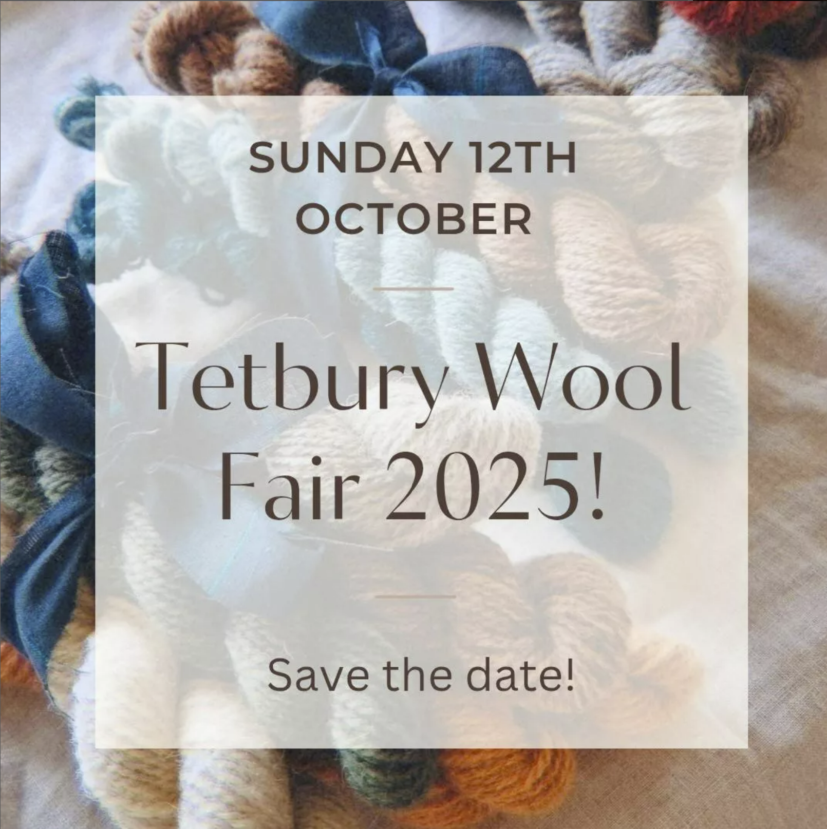 Text: Sunday 12th October 2025. Tetbury Wool Fair 2025! Save the date